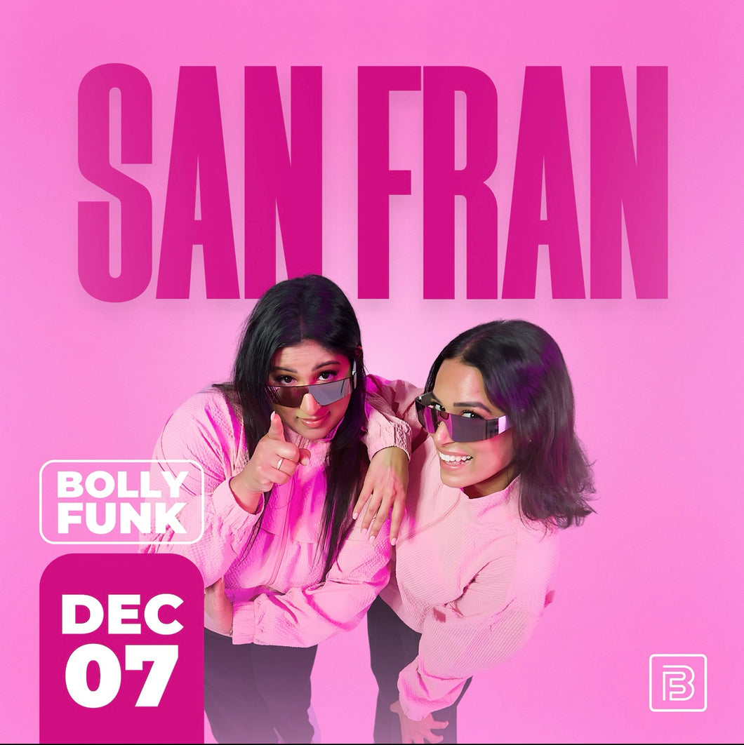 SAN FRAN- December 7 (11:45 am) BollyFunk